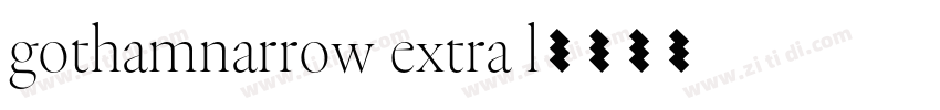 gothamnarrow extra l字体转换